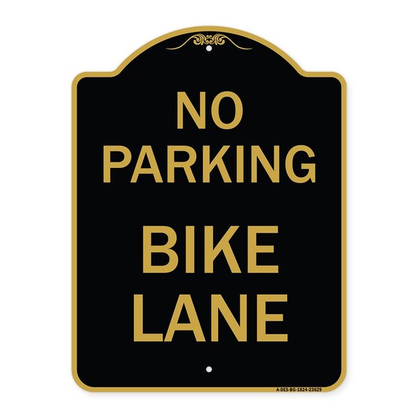 Designer Series Sign-No Parking Bike Lane, Black & Gold Aluminum Sign, 18" x 24", BG-1824-23629